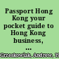 Passport Hong Kong your pocket guide to Hong Kong business, customs & etiquette /