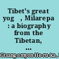 Tibet's great yogī, Milarepa : a biography from the Tibetan, being the Jetsün-kahbum, or biographical history of Jetsün-Milarepa, according to the late Lāma Kazi Dawa-Samdup's English rendering /