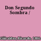 Don Segundo Sombra /