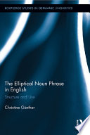 The elliptical noun phrase in English structure and use /