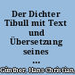 Der Dichter Tibull mit Text und Übersetzung seines Werkes /