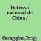 Defensa nacional de China /