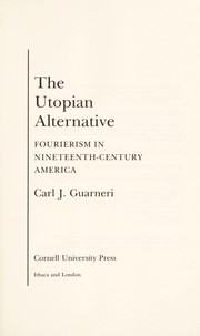 The utopian alternative : Fourierism in nineteenth-century America /