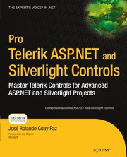 Pro Telerik ASP.NET and Silverlight controls master Telerik controls for advanced ASP.NET and Silverlight projects /