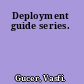 Deployment guide series.