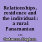 Relationships, residence and the individual : a rural Panamanian community /