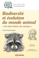 Biodiversité et évolution du monde animal : "une brève histoire des animaux" /