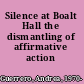 Silence at Boalt Hall the dismantling of affirmative action /