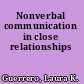 Nonverbal communication in close relationships