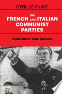 The French and Italian communist parties comrades and culture /