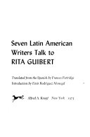 Seven voices : seven Latin American writers talk to Rita Guibert /