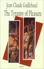 The tyranny of pleasure /