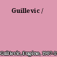Guillevic /