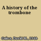 A history of the trombone