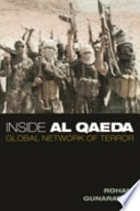 Inside Al Qaeda : global network of terror /