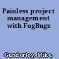 Painless project management with FogBugz