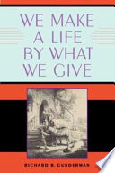 We make a life by what we give