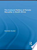 The cultural politics of female sexuality in South Africa