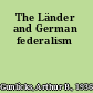 The Länder and German federalism