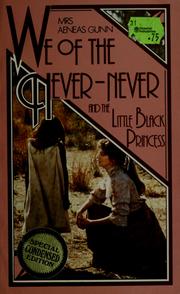 We of the Never-Never ; and, the little black princess /