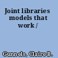 Joint libraries models that work /