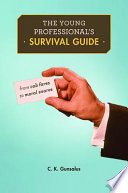 The young professional's survival guide from cab fares to moral snares /