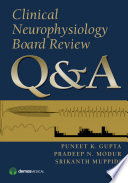 Clinical neurophysiology board review Q & A /