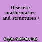 Discrete mathematics and structures /