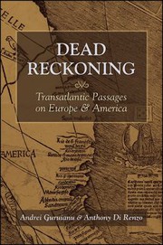 Dead reckoning : transatlantic passages on Europe and America /