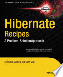 Hibernate recipes a problem-solution approach /