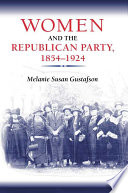 Women and the Republican Party, 1854-1924