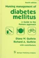 Nursing management of diabetes mellitus : a guide to the pattern approach /