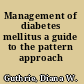 Management of diabetes mellitus a guide to the pattern approach /