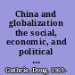 China and globalization the social, economic, and political transformation of Chinese society /