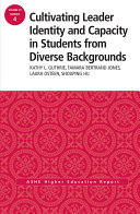 Cultivating leader identity and capacity in students from diverse backgrounds /