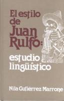 El estilo de Juan Rulfo : estudio lingüístico /