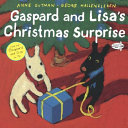 Gaspard and Lisa's Christmas surprise /