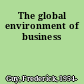 The global environment of business