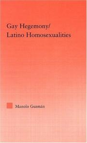 Gay hegemony / latino homosexualities /