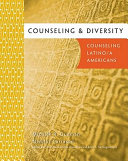 Counseling & diversity : counseling Latino/a Americans /