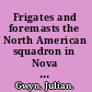 Frigates and foremasts the North American squadron in Nova Scotia waters, 1745-1815 /