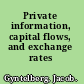 Private information, capital flows, and exchange rates