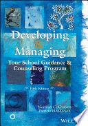 Developing & managing : your school guidance & counseling program /