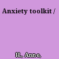 Anxiety toolkit /