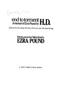 End to torment : a memoir of Ezra Pound /