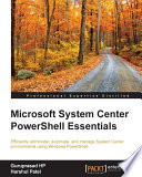 Microsoft system center powerShell essentials /