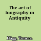 The art of biography in Antiquity