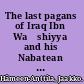 The last pagans of Iraq Ibn Waḥshiyya and his Nabatean agriculture /
