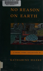No reason on earth : a short story collection /