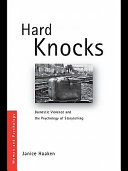 Hard knocks : domestic violence and the psychology of storytelling /